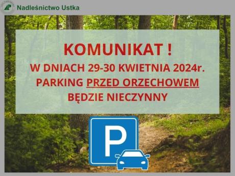 Komunikat- nieczynny parking przed Orzchowem